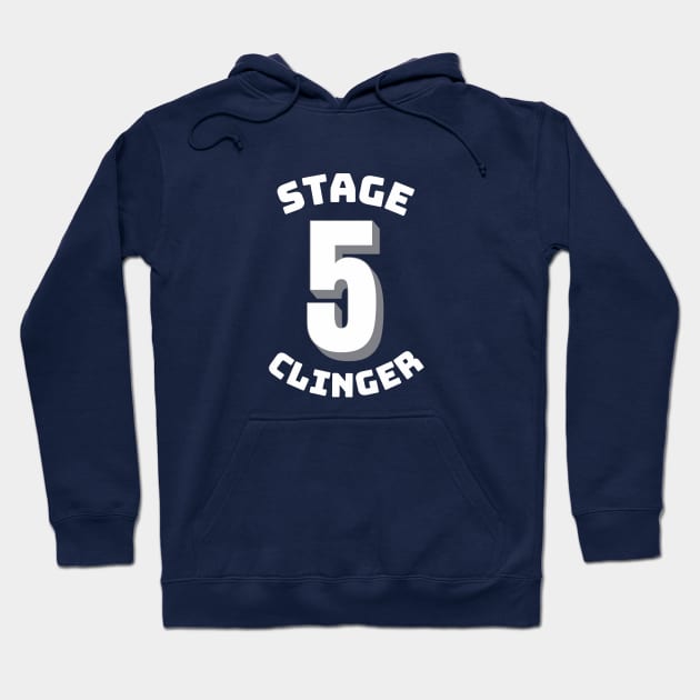 Stage 5 Clinger Hoodie by BodinStreet